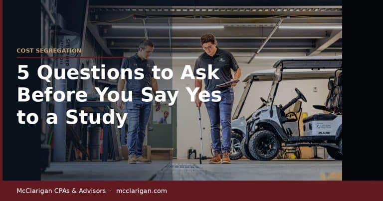 5 questions to ask before saying yes to a cost segregation study